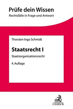 Staatsrecht I: Staatsorganisationsrecht mit Verfassungsprozessrecht