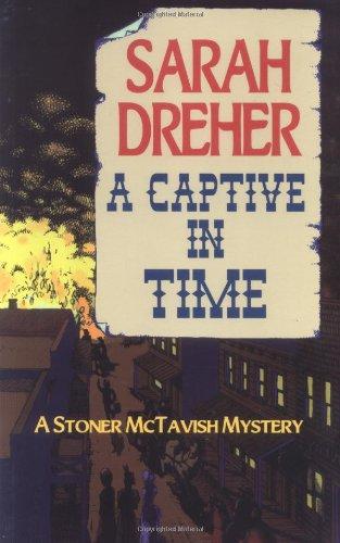 A Captive in Time: A Stoner McTavish Mystery