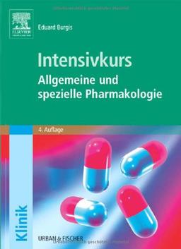 Intensivkurs Allgemeine und Spezielle Pharmakologie