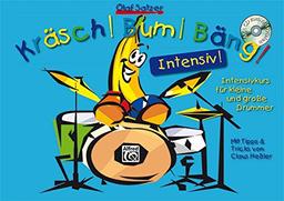 Kräsch! Bum! Bäng! Intensiv!: Der Intensivkurs für kleine und große Drummer. Mit Tipps & Tricks von Claus Heßler. Mit MP3-CD!