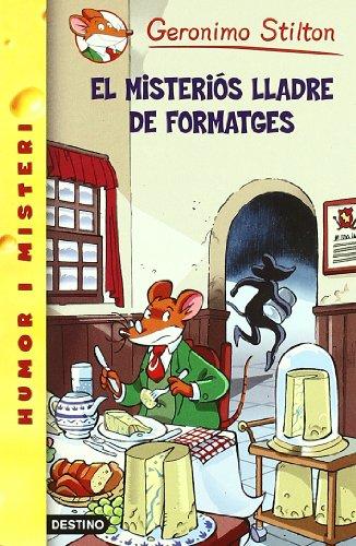 El misteriós lladre de formatges (GERONIMO STILTON)