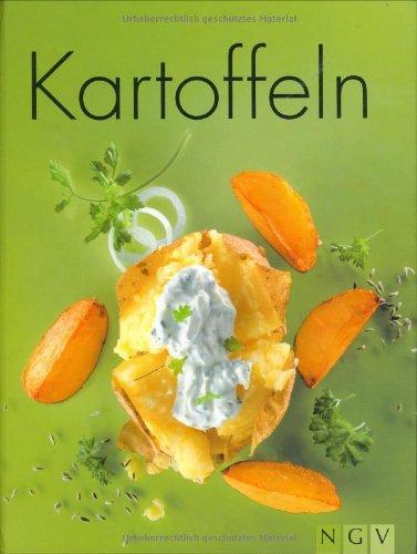 Kartoffeln: Rezeptpalette von der Suppe bis zur Süssspeise