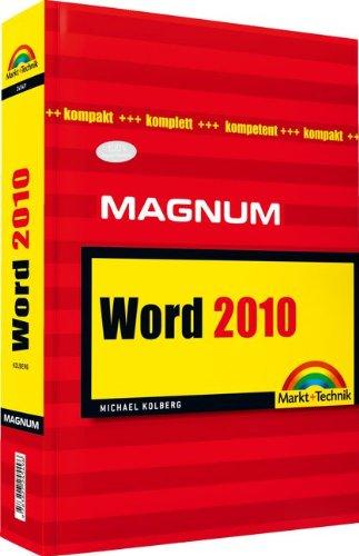 Word 2010 - Magnum: kompakt, komplett, kompetent