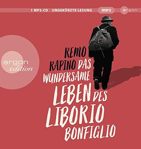 Das wundersame Leben des Liborio Bonfiglio: Lesung. Ungekürzte Ausgabe