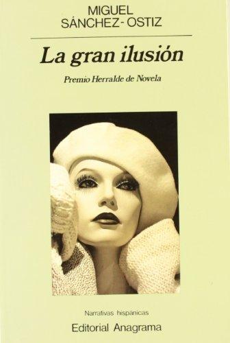 La gran ilusión (Narrativas hispánicas)