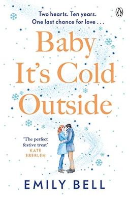 Baby It's Cold Outside: The heartwarming and uplifting love story you need this Christmas