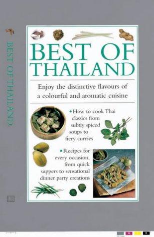 Best of Thailand: Enjoy the Distinctive Flavours of a Colourful and Aromatic Cuisine (Cook's Essentials)