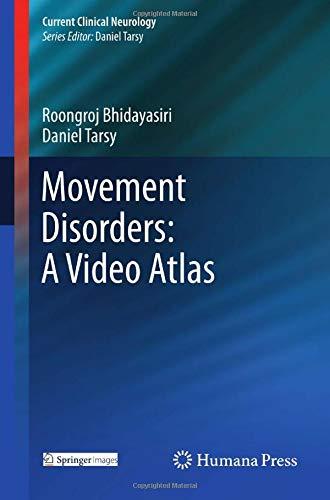 Movement Disorders: A Video Atlas (Current Clinical Neurology)