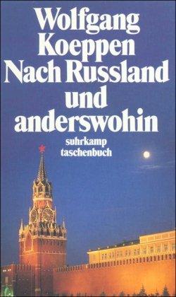 Nach Russland und anderswohin: Empfindsame Reisen