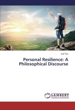 Personal Resilience: A Philosophical Discourse