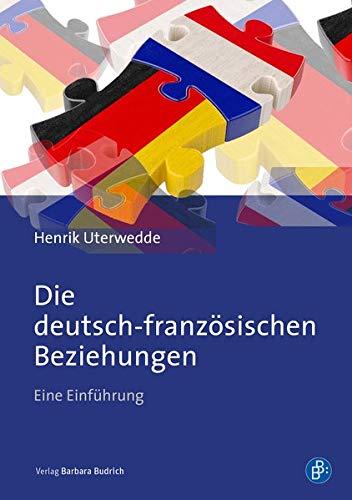 Die deutsch-französischen Beziehungen: Eine Einführung