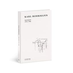 Karl Bohrmann: Notizen 1972-1986