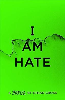 I Am Hate: Thriller (The Ackerman Thrillers, Band 5)