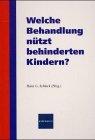 Welche Behandlung nützt behinderten Kindern?