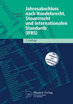 Jahresabschluss Nach Handelsrecht, Steuerrecht Und Internationalen Standards (Ifrs) (Physica-Lehrbuch) (German Edition)