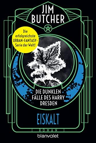 Die dunklen Fälle des Harry Dresden - Eiskalt: Roman (Die Harry-Dresden-Serie, Band 14)