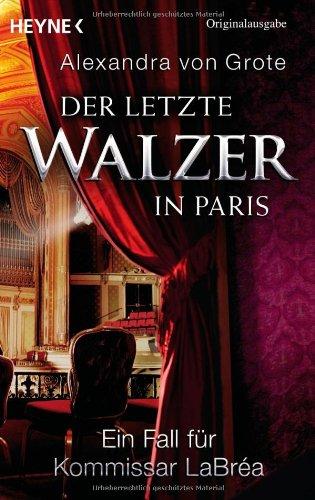 Der letzte Walzer in Paris: Ein Fall für Kommissar LaBréa