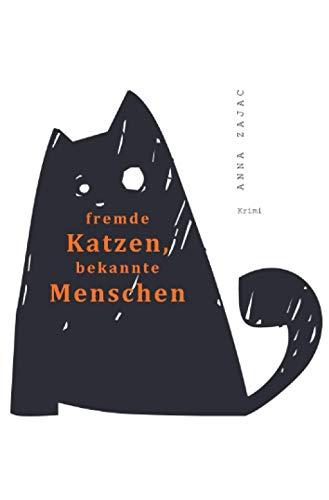 fremde Katzen, bekannte Menschen