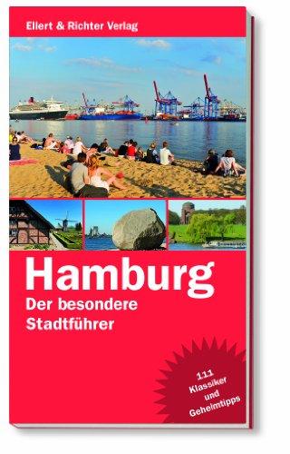 Hamburg. Der besondere Stadtführer: 111 Klassiker und Geheimtipps