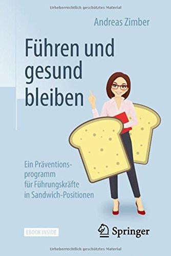 Führen und gesund bleiben: Ein Präventionsprogramm für Führungskräfte in Sandwich-Positionen