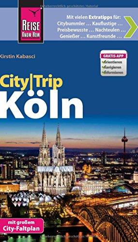 Reise Know-How CityTrip Köln: Reiseführer mit Faltplan