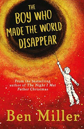 The Boy Who Made the World Disappear