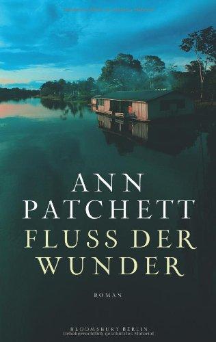 Fluss der Wunder: Roman