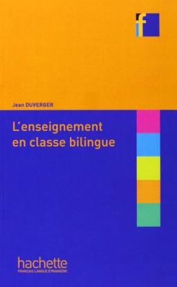 L'enseignement en classe bilingue