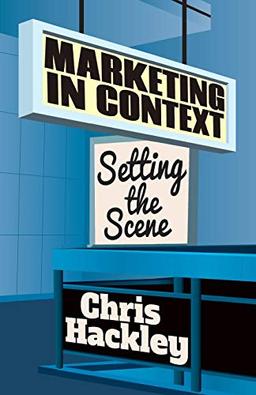 Marketing in Context: Setting the Scene