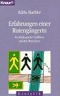 Erfahrungen einer Rutengängerin: Geobiologische Einflüsse auf den Menschen (Knaur Taschenbücher. Esoterik)