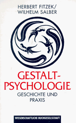 Gestaltpsychologie. Geschichte und Praxis