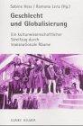 Geschlecht und Globalisierung: Ein kulturwissenschaftlicher Streifzug durch transnationale Räume