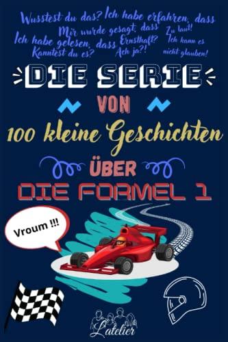 Die serie von 100 kleine Geschichten über - Formel 1