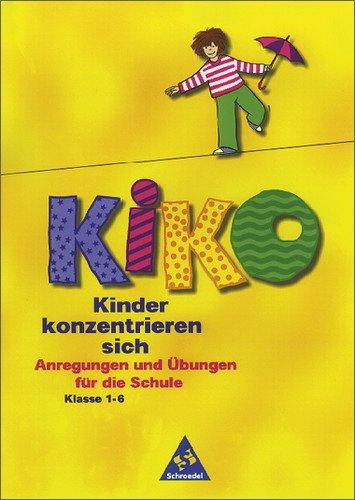 KIKO: Grundband: Anregungen und Übungen für die Schule