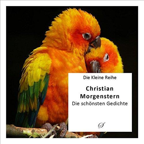 Die Kleine Reihe: Christian Morgenstern: Die schönsten Gedichte