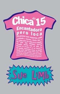 Chica de 15, encantadora pero loca (Libros Para Jóvenes - Libros De Consumo - Chica De.)