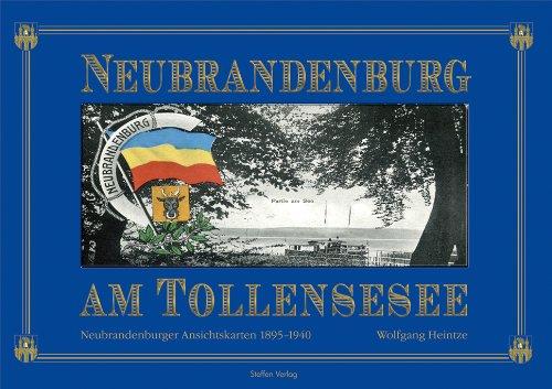 Neubrandenburg Am Tollensesee. Neubrandenburger Ansichtskarten Motive von 1895 bis 1940