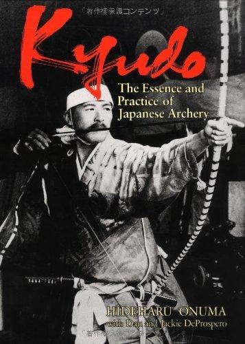 Kyudo: The Essence and Practice of Japanese Archery