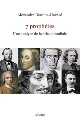 7 prophètes : une analyse de la crise mondiale