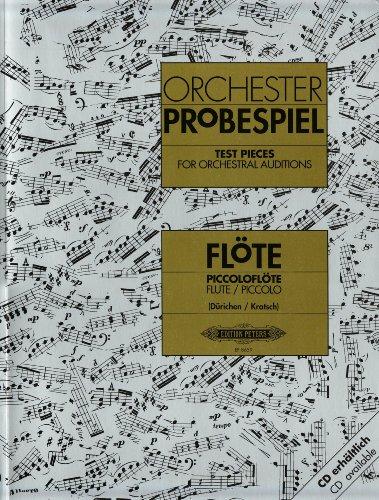 Orchesterprobespiel: Flöte / Piccoloflöte: Sammlung wichtiger Passagen aus der Opern- und Konzertliteratur