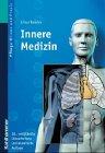 Innere Medizin / Studienbuch für Krankenschwestern, Krankenpfleger und medizinisch-technische Assistentinnen: Innere Medizin, Bd.1