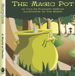 The Magic Pot: Story Cove (Story Cove: a World of Stories)