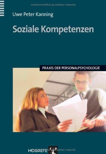 Soziale Kompetenzen : Praxis der Personalpsychologie