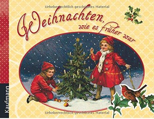 Weihnachten, wie es früher war