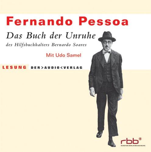 Das Buch der Unruhe des Hilfsbuchhalters Bernardo Soares. 4 CDs