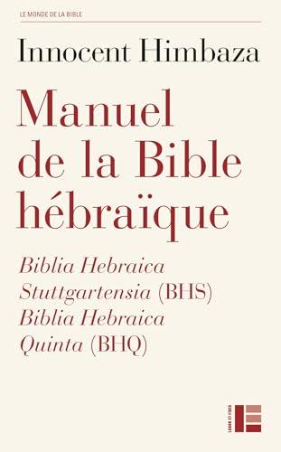 Manuel de la Bible hébraïque : Biblia Hebraica Stuttgartensia (BHS), Biblia Hebraica Quinta (BHQ)