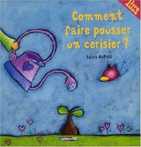 Comment faire pousser un cerisier ?