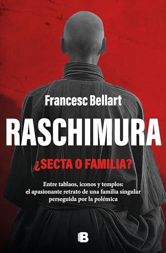 Raschimura: ¿Secta o familia? (No ficción)