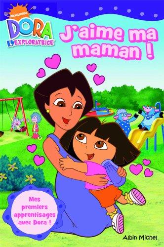 J'aime ma maman : Dora l'exploratrice