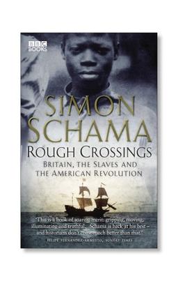 Rough Crossings: Britain, the Slaves and the American Revolution